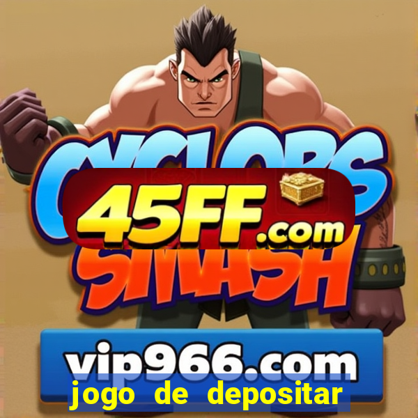 jogo de depositar 5 reais